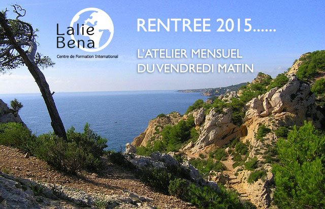 RENTREE 2015 Les Ateliers Mensuels